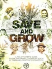 Save and Grow : A Policymaker's Guide to Sustainable Intensification of Smallholder Crop Production - Book