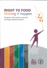 Right to Food: Making It Happen : Progress and Lessons Learned through Implementation - Book