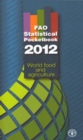 FAO statistical pocketbook 2012 : world food and agriculture - Book