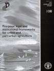 Pro-Poor Legal and Institutional Frameworks for Urban and Peri-Urban Agriculture - Book