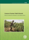 Cassava farmer field schools : resource material for facilitators in Sub-Saharan Africa - Book