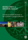 Bioslurry = brown gold? : a review of scientific literature on the co-product of biogas production - Book
