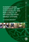 Evidence-based assessment of the sustainability and replicability of integrated food-energy systems : a guidance document - Book