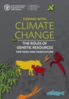 Coping with climate change : the roles of genetic resources for food and agriculture - Book
