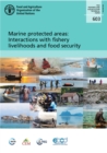Marine protected areas : interactions with fishery livelihoods and food security - Book