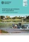 Greenhouse gas emissions from aquaculture : a life cycle assessment of three Asian systems - Book