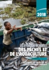 La Situation Mondiale des Peches et de l'aquaculture 2018 (SOFIA) : Atteindre les Objectifs de Developpement Durable - Book