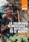 El Estado de la Seguridad Alimentaria y Nutricion en el Mundo 2019 : Protegerse Frente a la Desaceleracion y el Debilitamiento de la Economia - Book