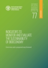 Indicators to monitor and evaluate the sustainability of bioeconomy : overview and a proposed way forward - Book