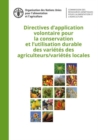 Directives d'application volontaire pour la conservation et l'utilisation durable des varietes des agriculteurs/varietes locales - Book