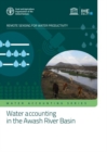 Water accounting in the Awash River Basin : remote sensing for water productivity - Book
