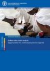 Coffee value chain analysis : opportunities for youth employment in Uganda - Book