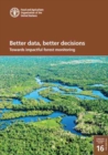 Better data, better decisions : Towards impactful forest monitoring - Book