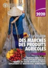 La situation des marches des produits agricoles 2020 : Marches agricoles et developpement durable: Chaines de valeur mondiales, petits exploitants et innovations numeriques - Book