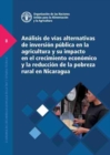 Analisis de vias alternativas de inversion publica en la agricultura y su impacto en el crecimiento economico y la reduccion de la pobreza rural en Nicaragua - Book
