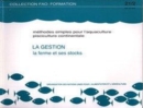 Methodes Simples Pour L'Aquaculture Pisciculture Continentale : La Gestion: La Ferme Et Ses Stocks (Collection Fao: Formation) - Book