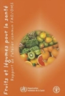 Fruits et Legumes Pour la Sante : Rapport de l'atelier conjoint FAO/OMS - Book