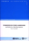 Commission Du Codex Alimentarius : Rapport de La Trentieme Session Rome, 2-7 Juillet 2007. Programme Mixte Fao/Oms Sur Les Normes Alimentaires (Codex Alimentarius - Programme Mixte Fao/Oms Sur L) - Book