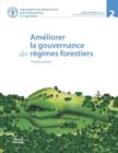 Ameliorer la Gouvernance des Regimes Forestiers. Un Guide Pratique - Book