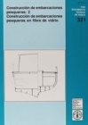 Construccion de Embarcaciones Pesqueras (Fao Documentos Tecnicos de Pesca y Acuicultura) - Book