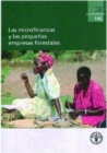 Las Microfinanzas y Las Pequenas Empresas Forestales (Estudio Fao Montes) - Book