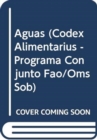 Aguas (Codex Alimentarius - Programa Conjunto Fao/Oms Sob) - Book