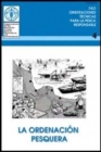 La Ordenacion Pesquera (Fao Orientaciones Tecnicas Para La Pesca Responsable) - Book