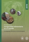 El estado de la inseguridad alimentaria en el mundo 2010 : La inseguridad alimentaria en crisis prolongadas - Book