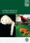 La fauna silvestre en un clima cambiante - Book