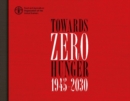 Towards Zero Hunger - 1945-2030 (Spanish) - Book