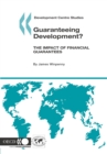 Development Centre Studies Guaranteeing Development? The Impact of Financial Guarantees - eBook