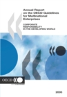 Annual Report on the OECD Guidelines for Multinational Enterprises 2005 Corporate Responsibility in the Developing World - eBook