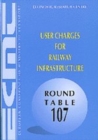 ECMT Round Tables User Charges for Railway Infrastructure - eBook