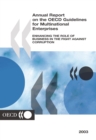 Annual Report on the OECD Guidelines for Multinational Enterprises 2003 Enhancing the Role of Business in the Fight Against Corruption - eBook