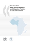 West African Studies West African Mobility and Migration Policies of OECD Countries - eBook