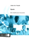 Jobs for Youth/Des emplois pour les jeunes: Spain 2007 - eBook