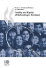 Reviews of National Policies for Education: Scotland 2007 Quality and Equity of Schooling in Scotland - eBook