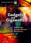 Gadgets and Gigawatts : Policies for Energy Efficient Electronics - Book