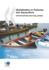 Globalisation in Fisheries and Aquaculture Opportunities and Challenges - eBook