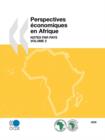 Perspectives Economiques En Afrique 2009 : Notes Par Pays: Volume 2 - Book