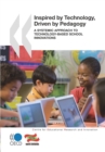 Educational Research and Innovation Inspired by Technology, Driven by Pedagogy A Systemic Approach to Technology-Based School Innovations - eBook