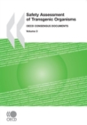 Harmonisation of Regulatory Oversight in Biotechnology Safety Assessment of Transgenic Organisms, Volume 3 OECD Consensus Documents - eBook
