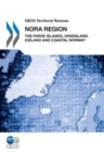 OECD Territorial Reviews: NORA Region 2011 The Faroe Islands, Greenland, Iceland and Coastal Norway - eBook