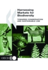 Harnessing Markets for Biodiversity Towards Conservation and Sustainable Use - eBook