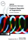OECD Economic Surveys: Federal Republic of Yugoslavia 2002 - eBook