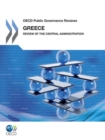 OECD Public Governance Reviews Greece: Review of the Central Administration - eBook
