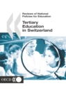 Reviews of National Policies for Education: Tertiary Education in Switzerland 2003 - eBook
