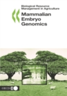 Biological Resource Management in Agriculture Mammalian Embryo Genomics - eBook
