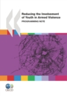 Conflict and Fragility Reducing the Involvement of Youth in Armed Violence Programming Note - eBook