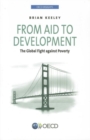 From aid to development : the global fight against poverty - Book